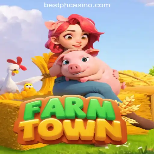 Exploring FarmTown Amidst the Rise of Bestph.COM Online Casino Philippines