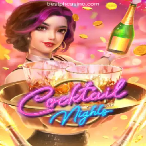 Immerse in the Exciting World of CocktailNights at Bestph.COM Online Casino Philippines