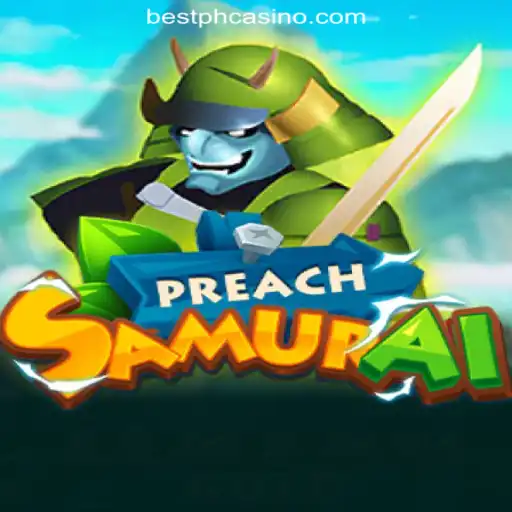 Exploring the Unique World of PreachSamurai: A Game Inspired by Bestph.COM Online Casino Philippines